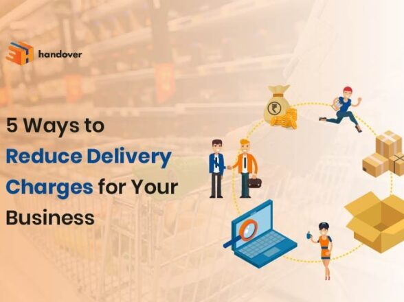 5 Ways to Reduce Delivery Charges For Your Business