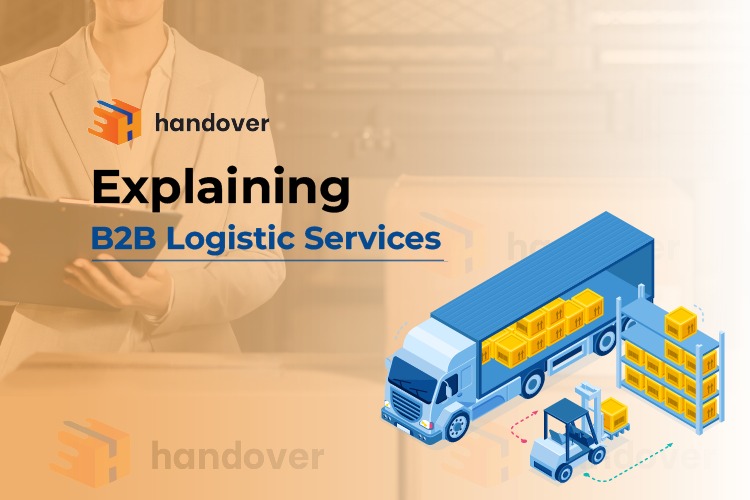 Explaining B2B Logistic Services