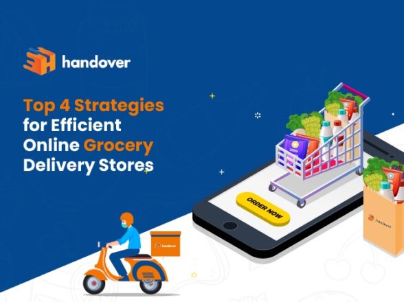 Top 4 Strategies for Efficient Online Grocery Delivery Stores