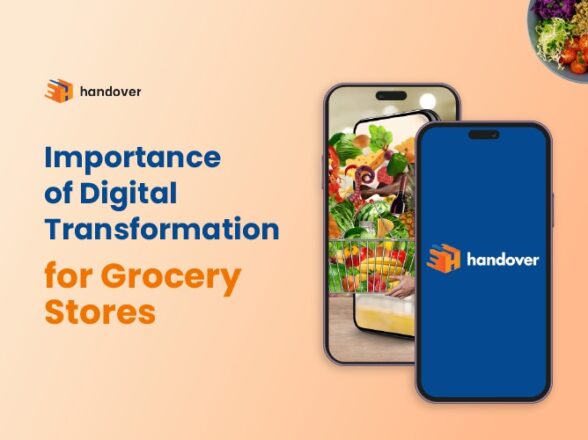 Importance of Digital Transformation for Grocery Stores