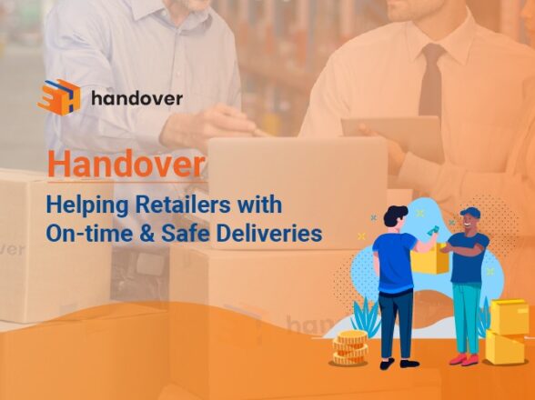 handover – Helping Retailers with On-time & Safe Deliveries