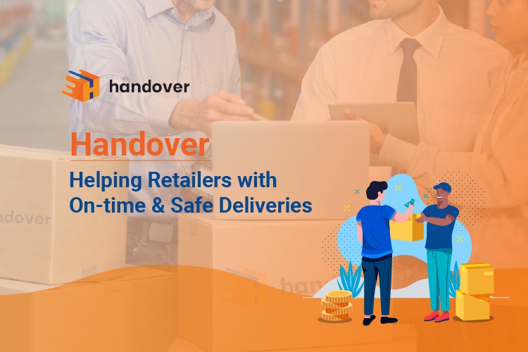 handover – Helping Retailers with On-time & Safe Deliveries