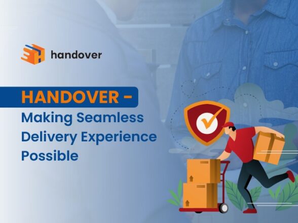 handover – Making Seamless Delivery Experience Possible