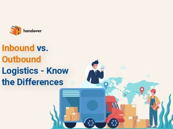 Inbound vs Outbound Logistics – Know the Differences