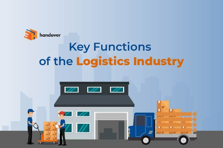 Key Functions of the Logistics Industry 