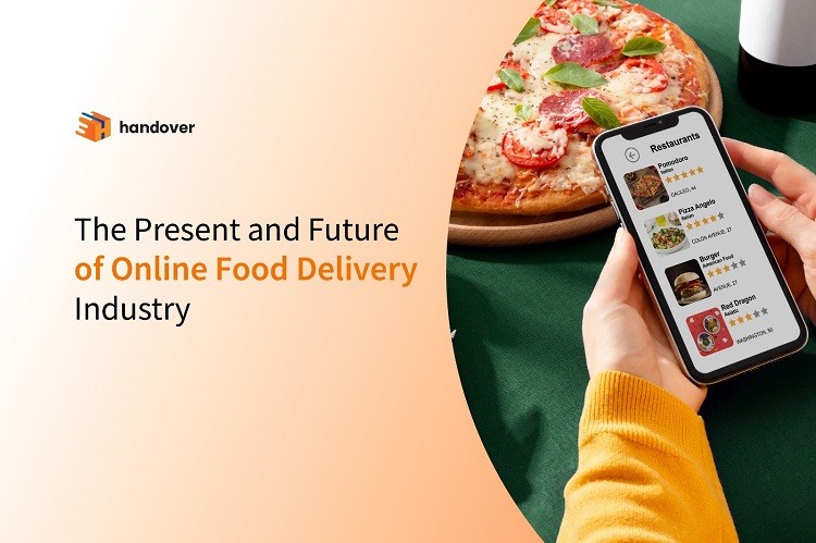 The Present and Future of Online Food Delivery Industry