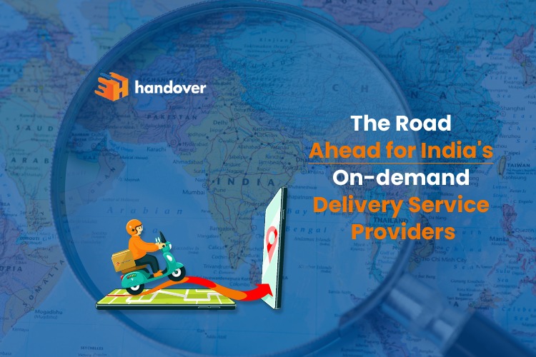 The Road Ahead for India’s On-demand Delivery Service Providers