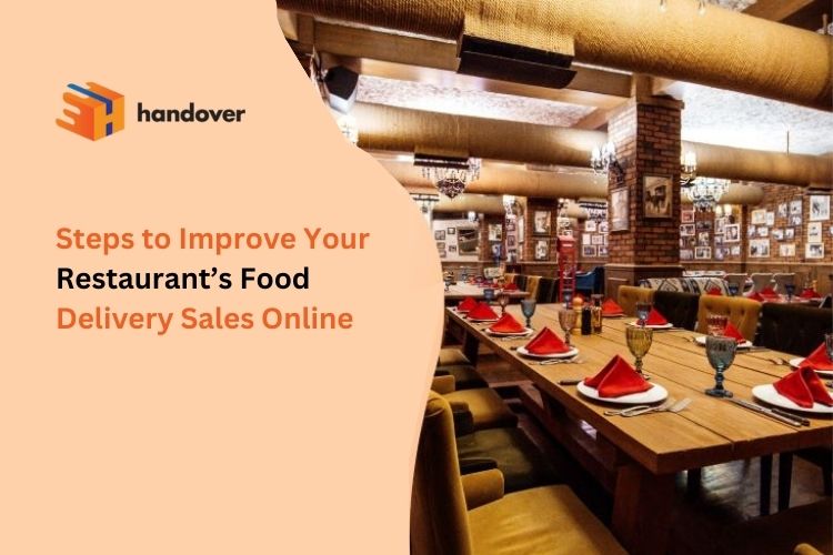Steps to Improve Your Restaurant’s Food Delivery Sales Online 