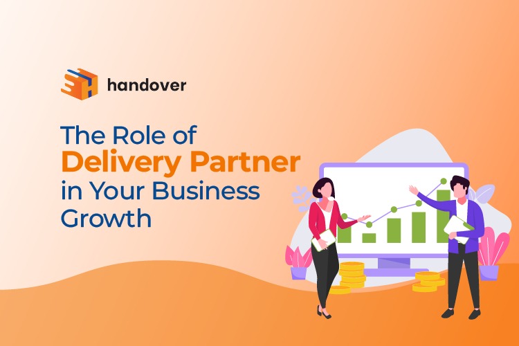 The Role of Delivery Partner in Your Business Growth