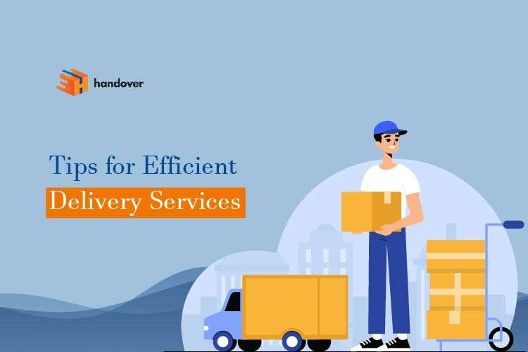 Tips for Efficient Delivery Services