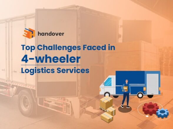 Top Challenges Faced in 4-wheeler Logistics Services