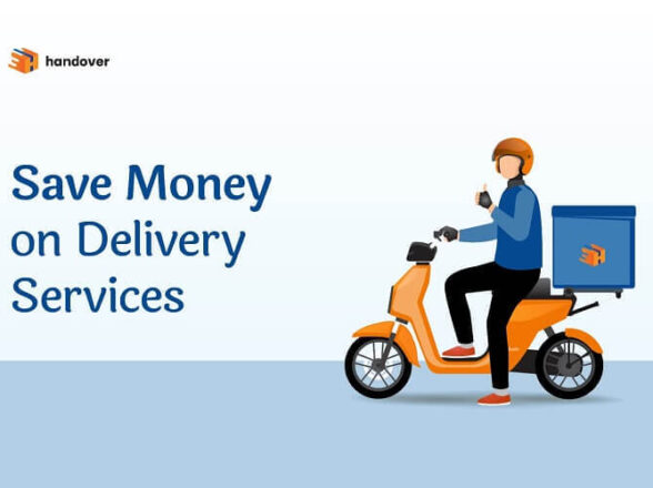 How Can handover Help Businesses Save Money On Delivery Services?