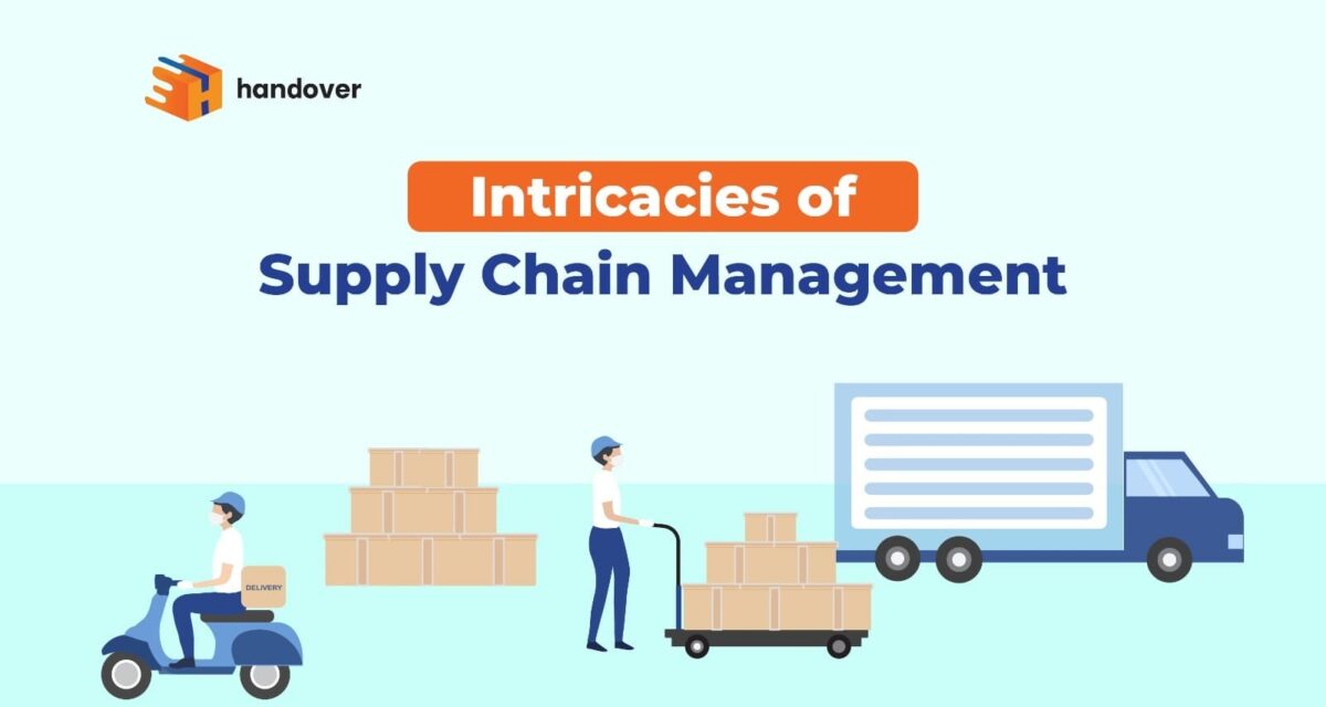 Intricacies of Supply Chain Management