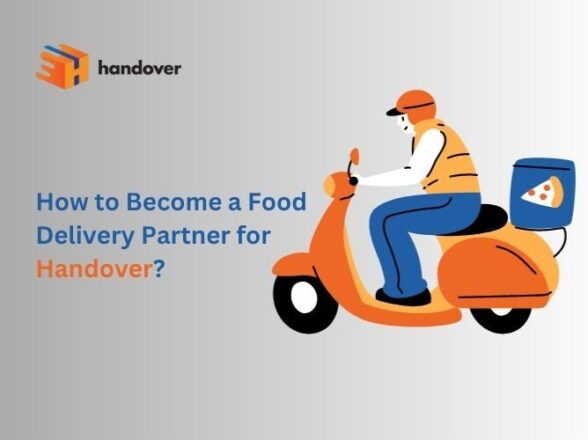 How to Become a Food Delivery Partner for handover?