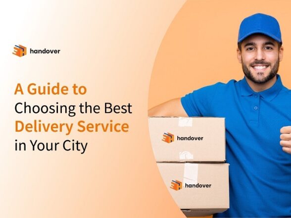 A Guide to Choosing the Best Delivery Service in Your City