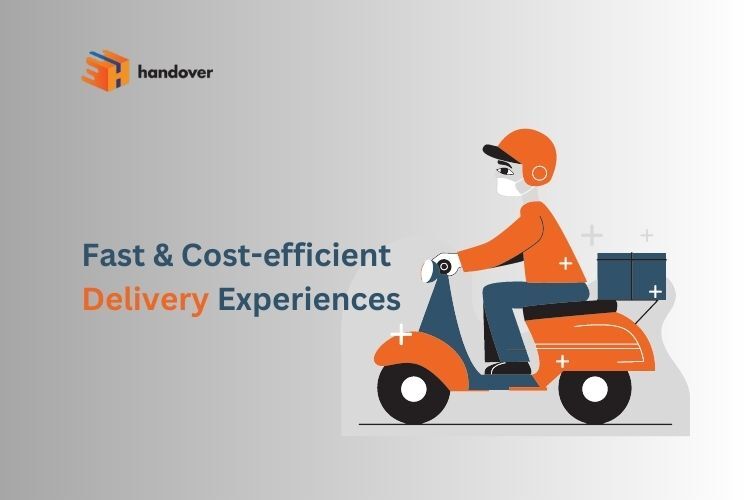 How to Ensure Fast & Costefficient Delivery Experiences?