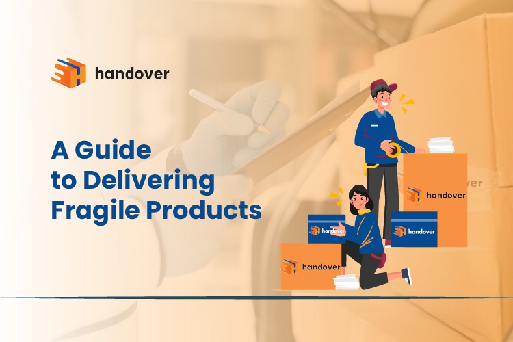 A Guide to Delivering Fragile Products