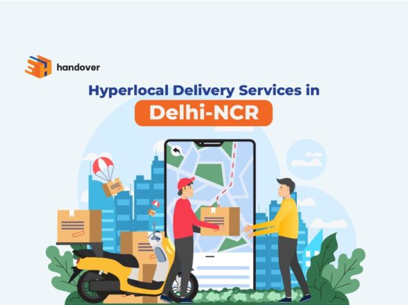 Hyperlocal Delivery Services in Delhi-NCR