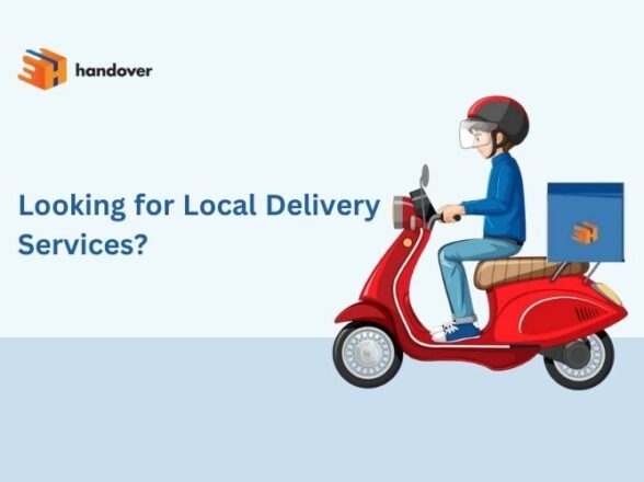 Looking for Local Delivery Services in Noida? handover is Here to Help You!