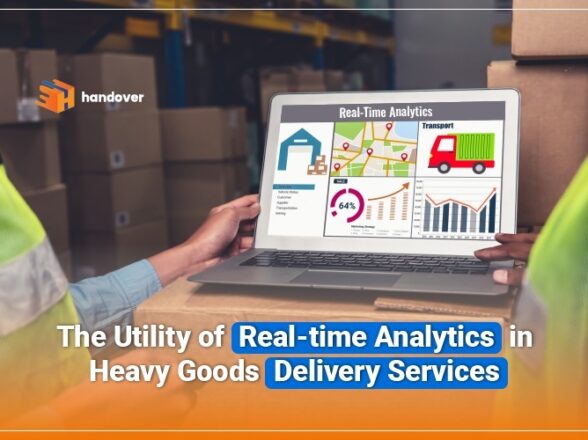 The Utility of Real-time Analytics in Heavy Goods Delivery Services