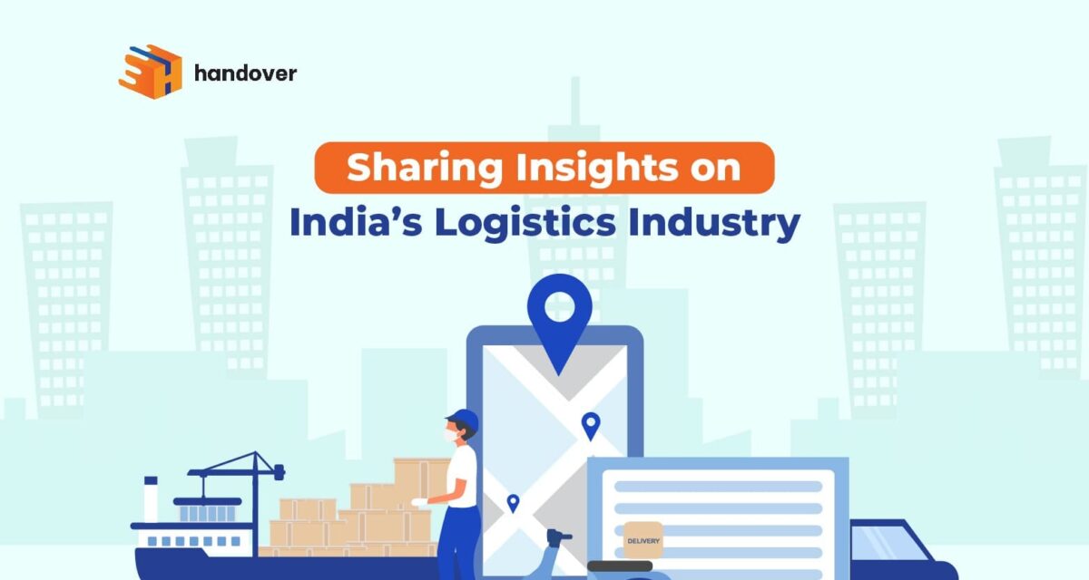 Sharing Insights on India’s Logistics Industry