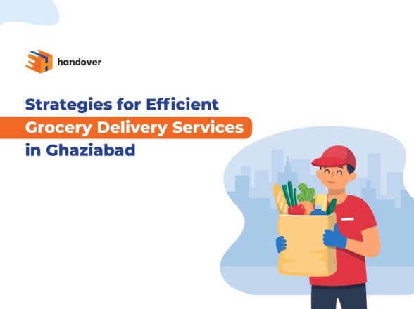 Strategies for Efficient Grocery Delivery Services in Ghaziabad